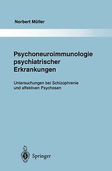 Psychoneuroimmunologie psychiatrischer Erkrankungen