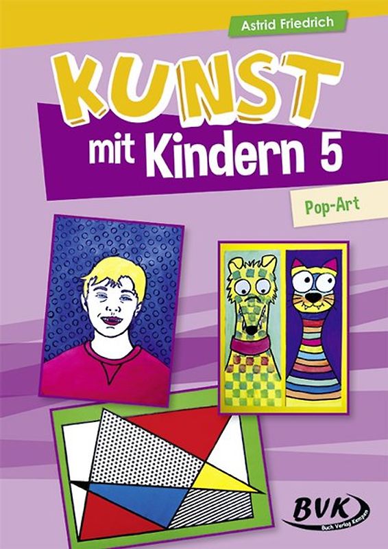 Kunst mit Kindern Band 5