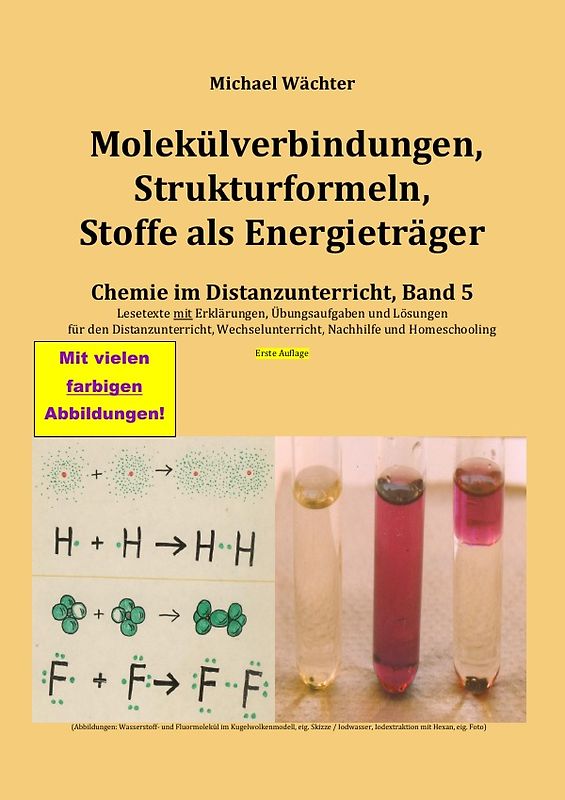 Chemie im Distanzunterricht / Molekülverbindungen, Strukturformeln, Stoffe als Energieträger