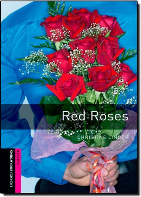 Oxford Bookworms Library / 5. Schuljahr, Stufe 2 - Red Roses