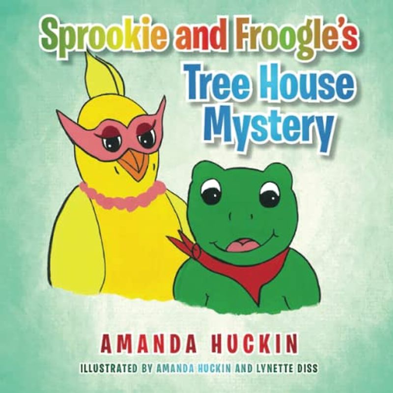 Sprookie and Froogle’S Tree House Mystery
