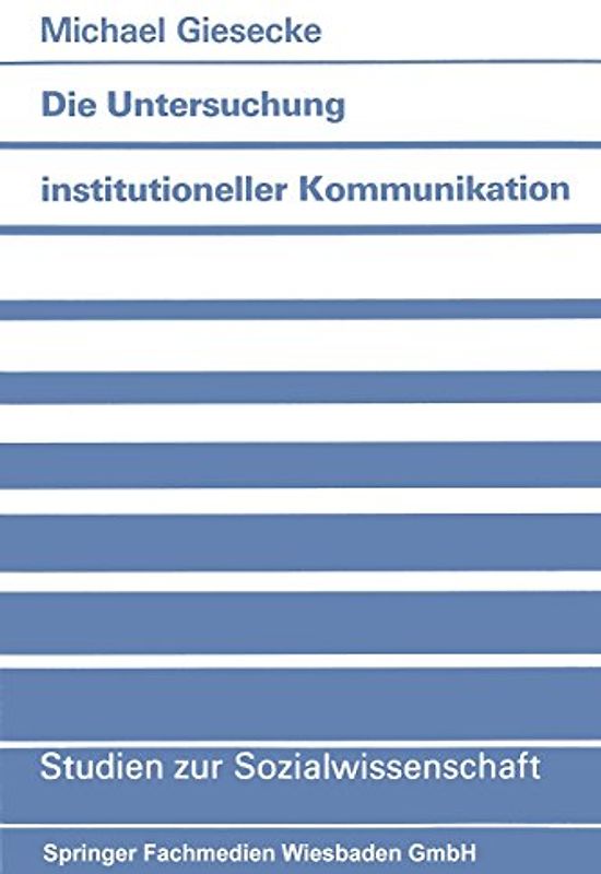 Die Untersuchung institutioneller Kommunikation