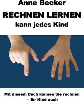Rechnen lernen kann jedes Kind