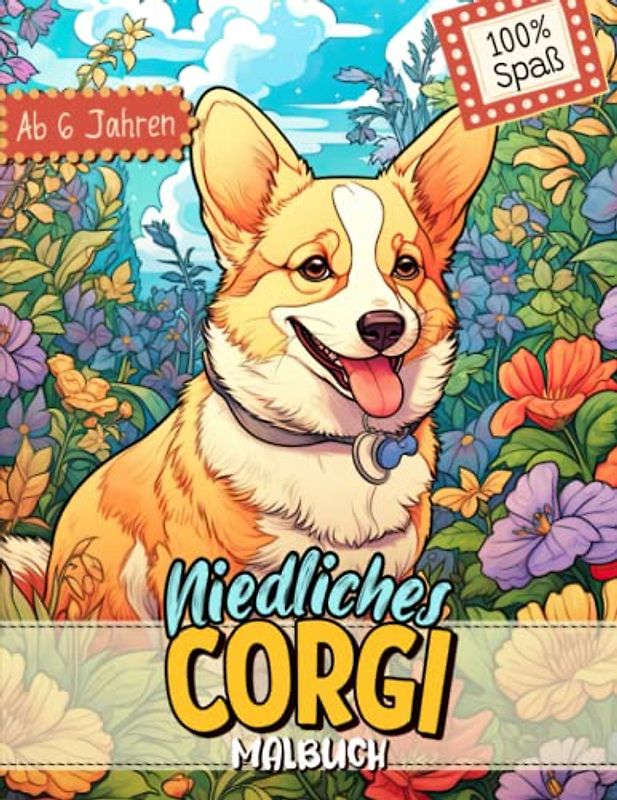 Corgi Malbuch: Süße Hundemotive zum Ausmalen und zur Entspannung – Ein Ausmalbuch mit 40 Wunderschönen Malvorlagen für Erwachsene, Kinder und Alle Hundeliebhaber