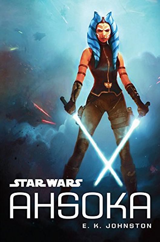 Star Wars: Ahsoka - E. K. Johnston [Hardcover]