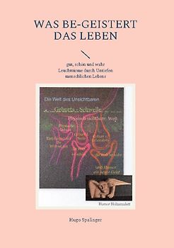 Was be-geistert das Leben