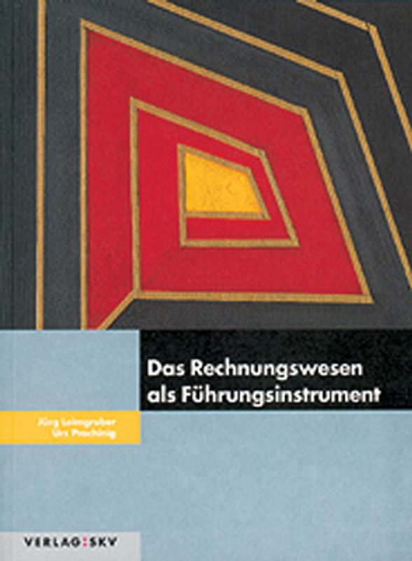 Das Rechnungswesen als Führungsinstrument