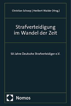 Strafverteidigung im Wandel der Zeit