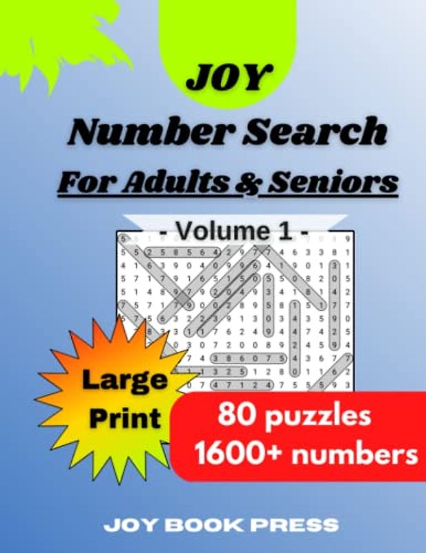 Joy Number Search for Adults & Seniors: Large Print Easy-To-Read 80 Number Search Puzzles With Solutions