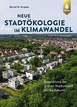 Neue Stadtökologie im Klimawandel