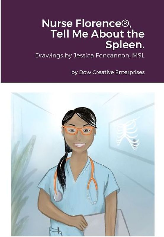 Nurse Florence®, Tell Me About the Spleen.