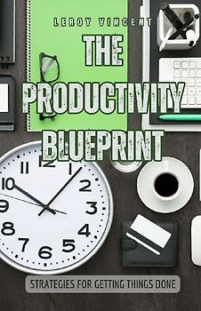The Productivity Blueprint
