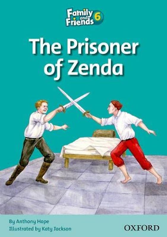 Family and Friends 6. Prisoner of Zenda (Family & Friends Readers)