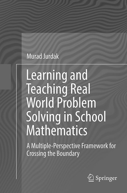 Learning and Teaching Real World Problem Solving in School Mathematics