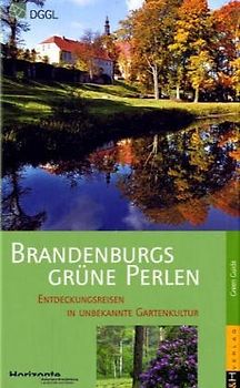 Brandenburgs grüne Perlen