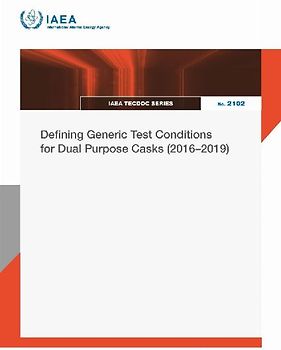 Defining Generic Test Conditions for Dual Purpose Casks (2016-2019)