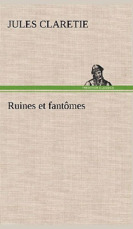 Ruines et fantômes