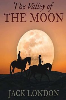 The Valley of the Moon (Annotated)
