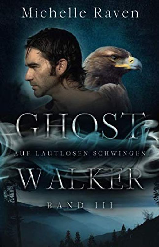 Auf lautlosen Schwingen (Ghostwalker, Band 3)