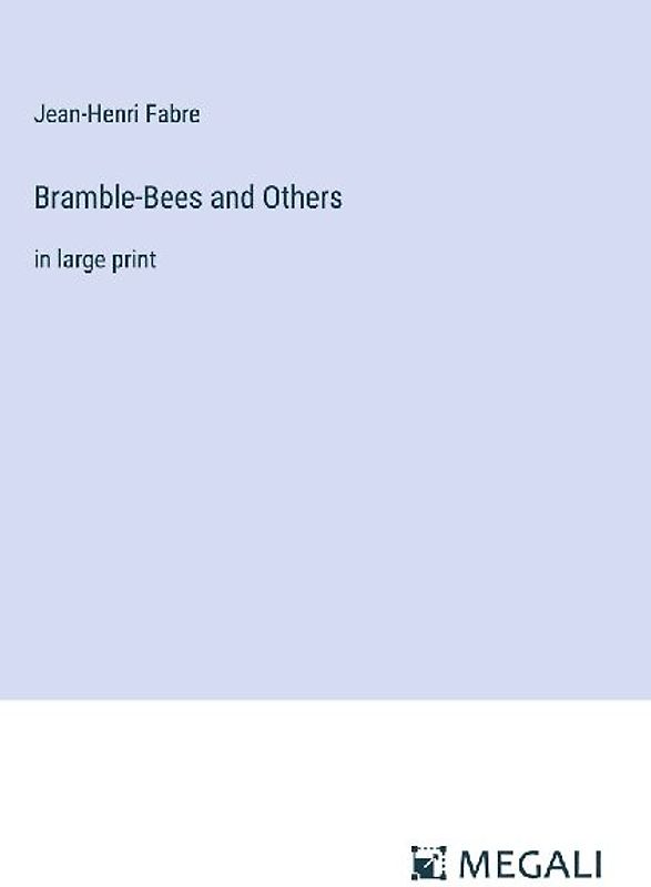 Bramble-Bees and Others