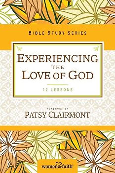 The Experiencing the Love of God