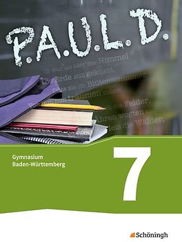 P.A.U.L. D. - Persönliches Arbeits- und Lesebuch Deutsch - Für Gymnasien in Baden-Württemberg u.a.