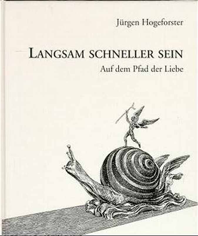 Langsam schneller sein. Auf dem Pfad der Liebe