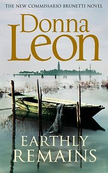 Earthly Remains - Donna Leon [Paperback]