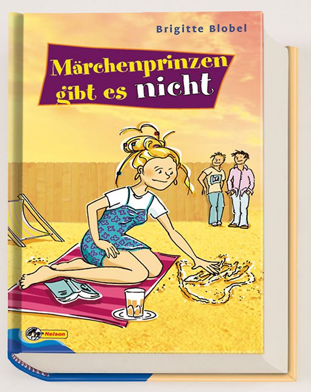 Märchenprinzen gibt es nicht. Nelson Mädchenromane