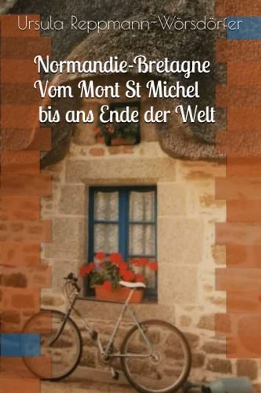 Bretagne und Normandie (Die kleinen Reise-Verführer, Band 9)