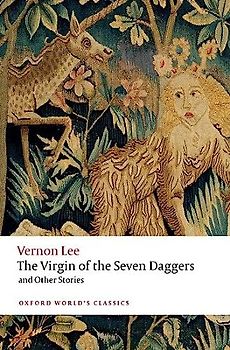 The Virgin of the Seven Daggers: and Other Stories (The Oxford World's Classics)