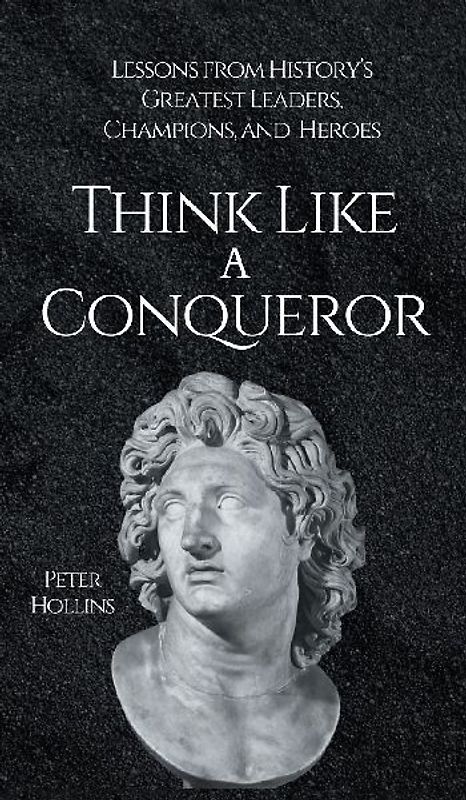 Think Like a Conqueror