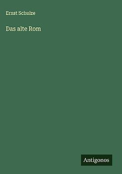 Das alte Rom