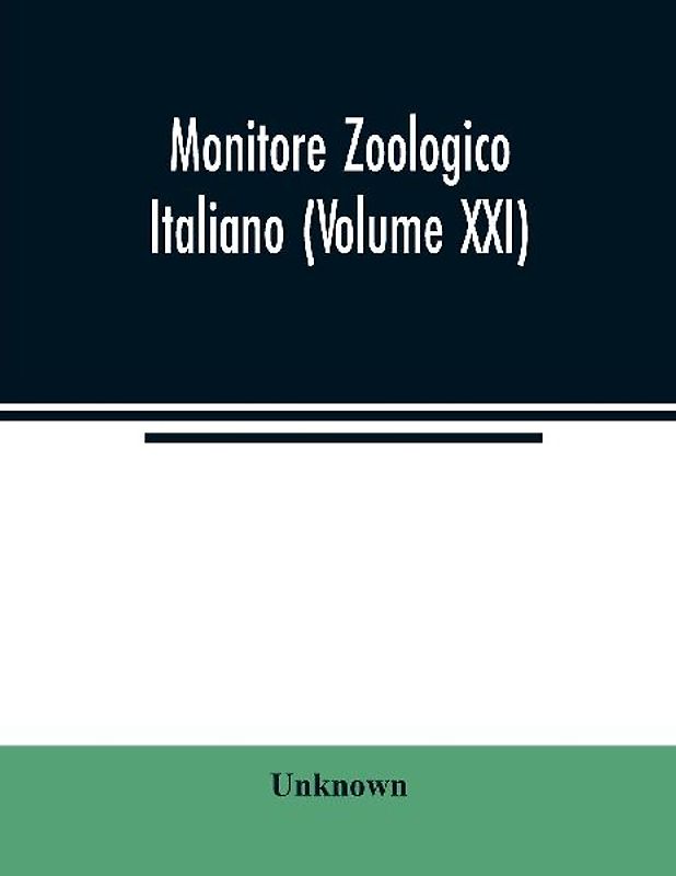 Monitore zoologico italiano (Volume XXI)