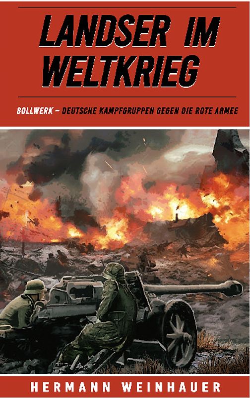 Landser im Weltkrieg – Bollwerk