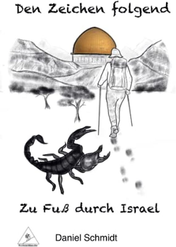Den Zeichen folgend: Zu Fuß durch Israel