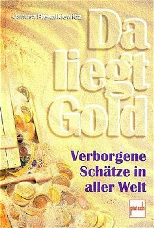 Da liegt Gold
