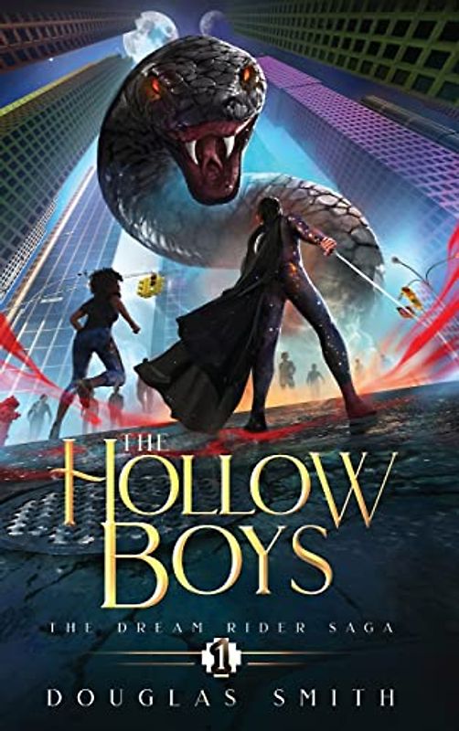 The Hollow Boys: The Dream Rider Saga, Book 1