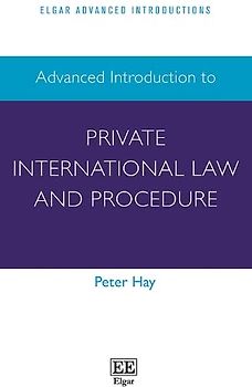 Advanced Introduction to Private International Law and Procedure (Elgar Advanced Introductions)