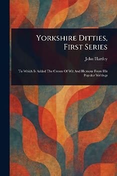 Yorkshire Ditties, First Series