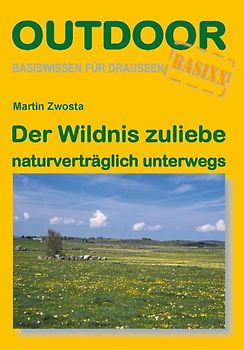 Der Wildnis zuliebe
