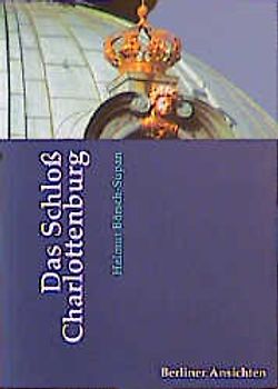 Das Schloss Charlottenburg