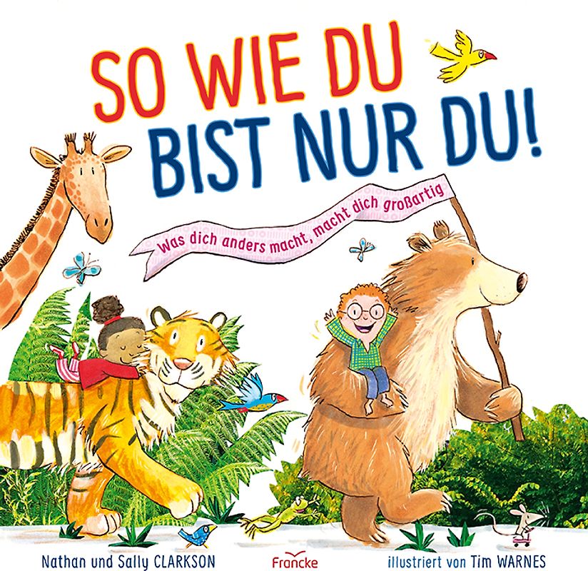 So wie du bist nur du!