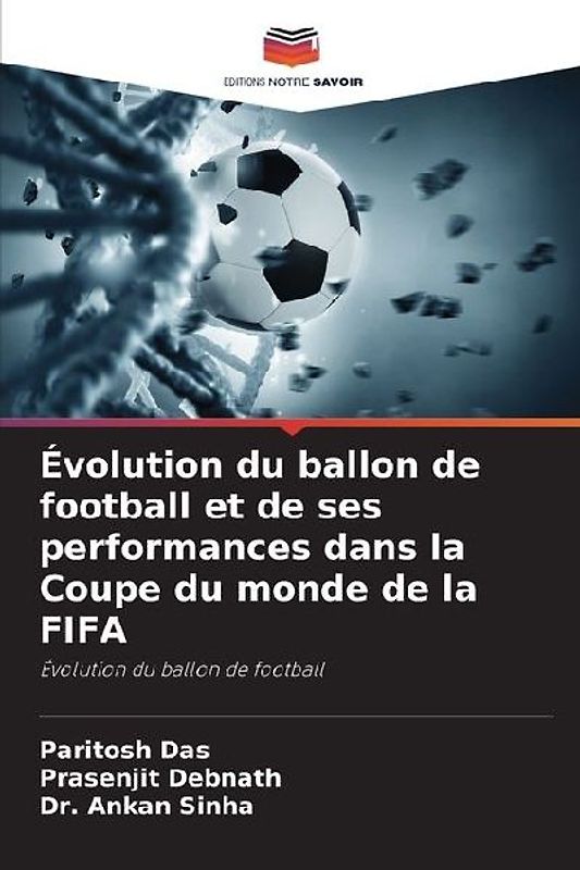 Évolution du ballon de football et de ses performances dans la Coupe du monde de la FIFA