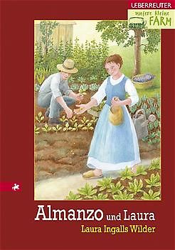 Unsere kleine Farm / Almanzo und Laura