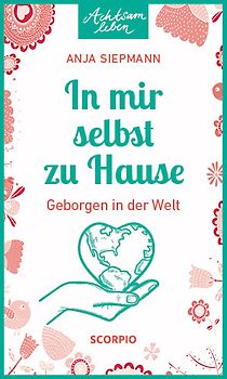 In mir selbst zu Hause