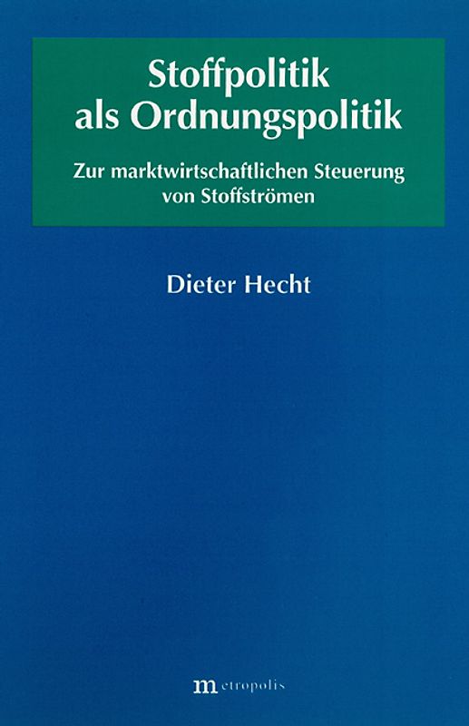 Stoffpolitik als Ordnungspolitik