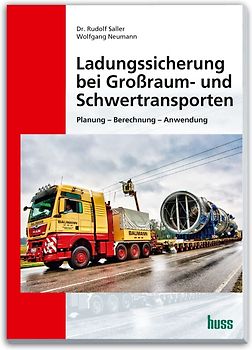 Ladungssicherung bei Großraum- und Schwertransporten
