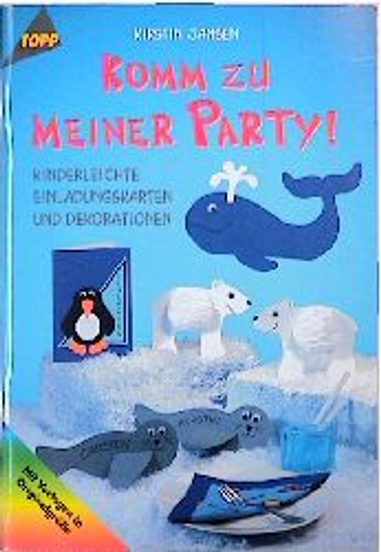 Komm zu meiner Party. Kinderleichte Einladungskarten und Dekorationen