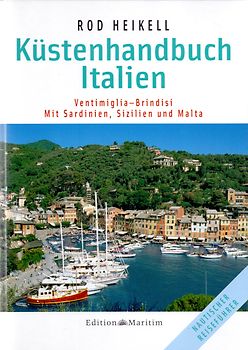 Küstenhandbuch Italien. Ventimiglia - Brindisi, mit Sardinien, Sizilien und Malta